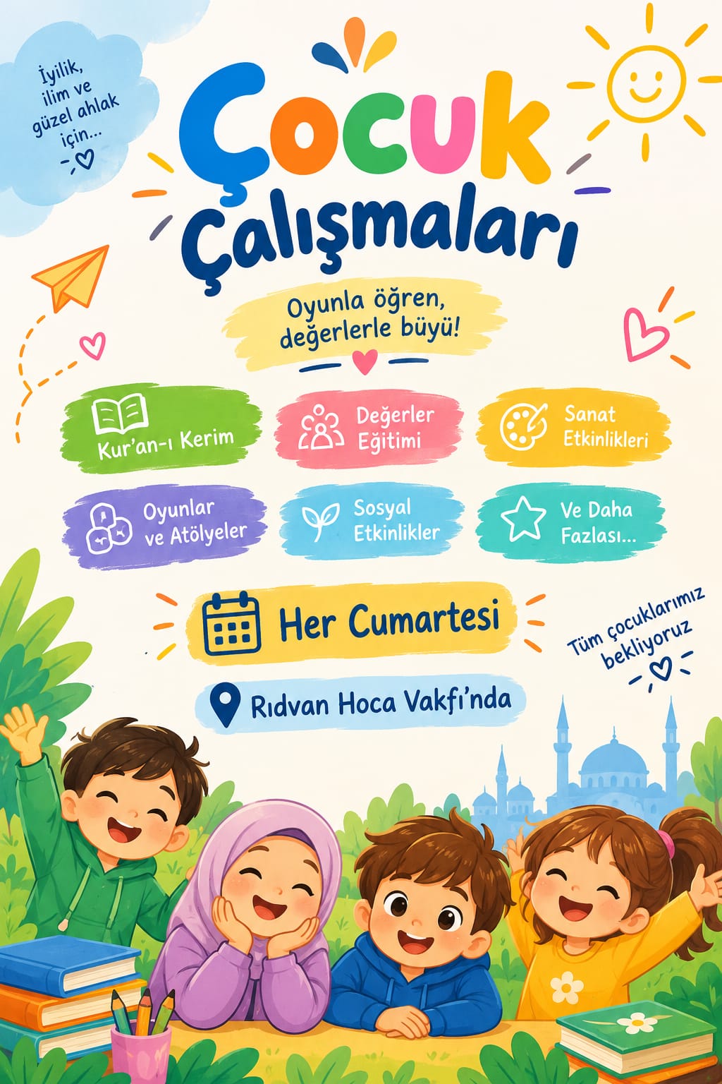 ÇOCUKLARINIZI İYİ BİR EĞİTİM VE ETKİNLİK İÇİN VAKFIMIZA BEKLİYORUZ.